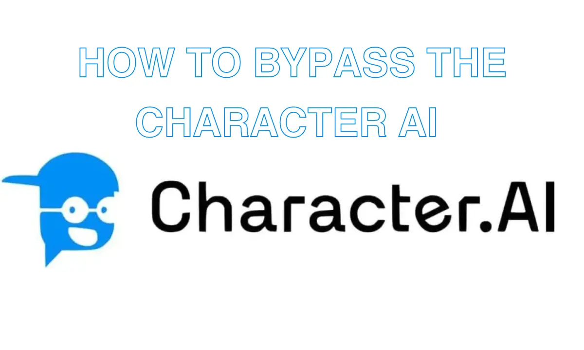 How to bypass the character AI filter