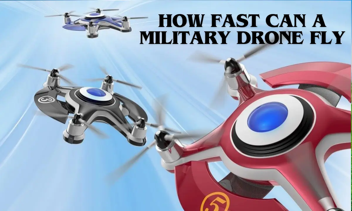 How fast can a military drone fly